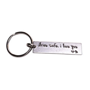 Silver Color - Drive Safe, I Love You- Metal KeyChain - 3 Inches Long